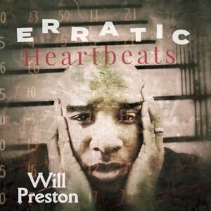 Will Preston Erratic Heartbeats official album cover artwork